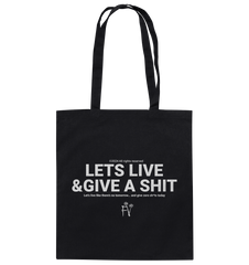 lets live and give a shit - Bag
