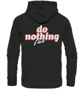 do nothing Club - Organic Hoodie