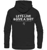 lets live and give a shit - Organic Hoodie