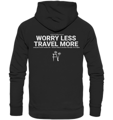 Worry Less Travel More - Organic Hoodie