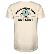 call me if you get lost - Organic Shirt