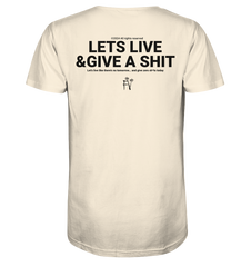 lets live and give a shit - Organic Shirt