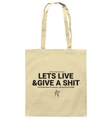 lets live and give a shit - Bag