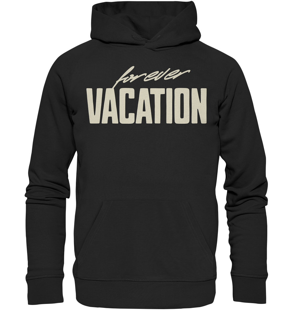 Forever Vacation - Organic Hoodie